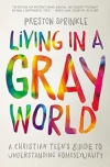 Living in a Gray World -  A Christian Teen